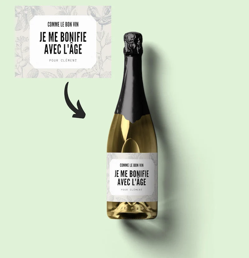 Champagne comme le bon vin je me bonifie avec prénom
