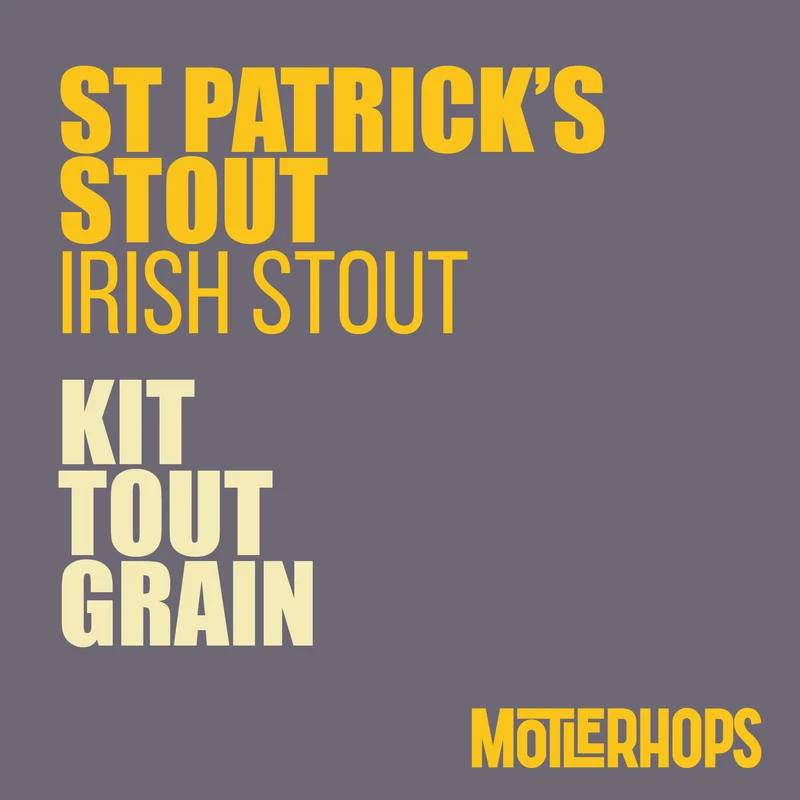 SAINT PARTICK'S STOUT - KIT BIÈRE TOUT-GRAIN