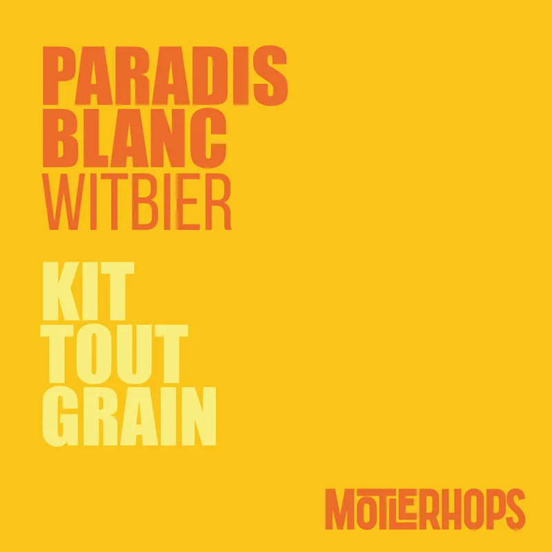 PARADIS BLANC - WITBIER - KIT BIÈRE TOUT-GRAIN