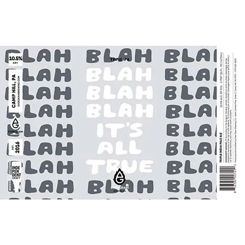 Ever Grain Blah Blah Blah It's All True TIPA