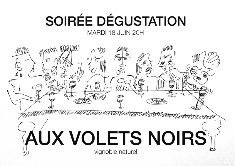 Soirée dégustation : Vignoble Aux Volets Noirs | Mardi 18 juin 2024