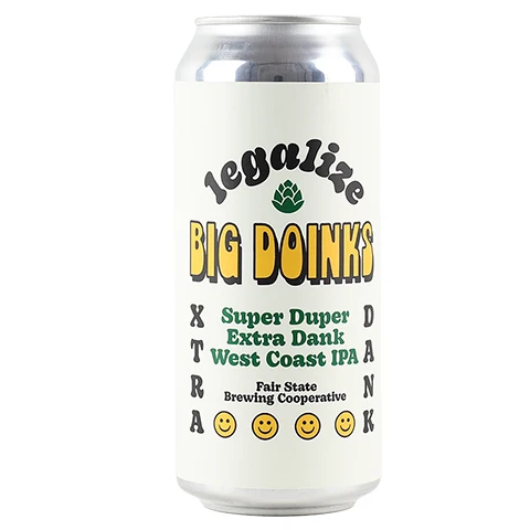 Fair State Legalize Big Doinks IPA