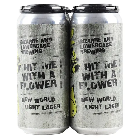Lowercase/Bizarre Hit Me with A Flower New World Light Lager
