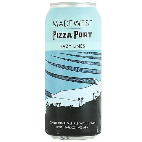 Pizza Port/Madewest Hazy Lines