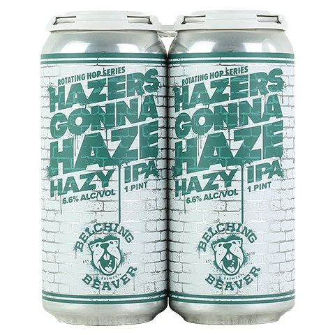 Belching Beaver Hazers Gonna Haze IPA