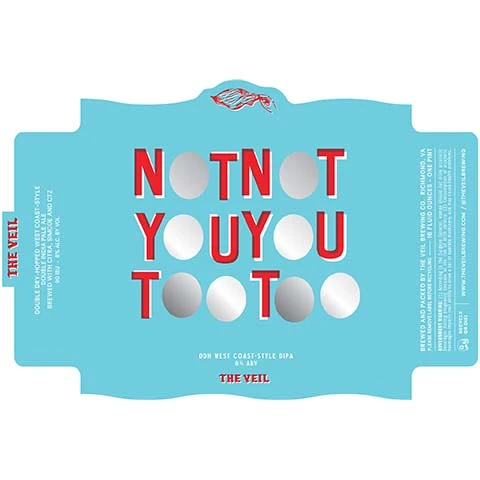 The Veil Not Not You You Too Too DIPA