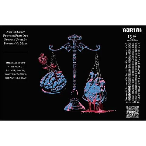 Burial And We Stray Further From Our Purpose Until It Becomes No More Imperial Stout