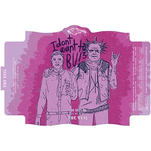 The Veil IdontwanttoBU!3 Hazy IPA