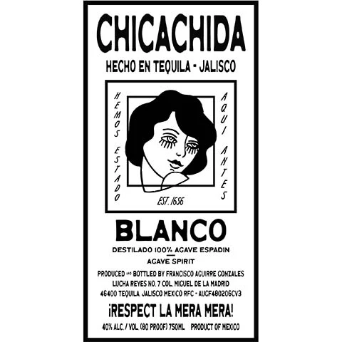 Chicachida Blanco Tequila