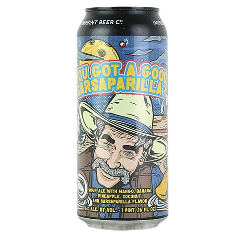 Imprint Beer Co. You Got A Good Sarsaparilla? Fruited Sour (mango, banana, pineapple, coconut)