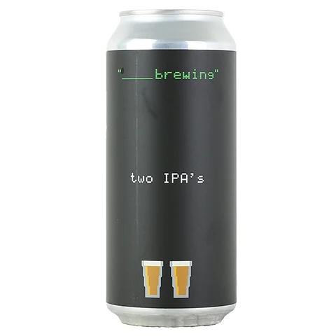 Blank Two IPA's