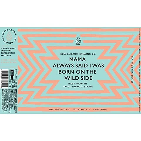 Bow & Arrow Mama Always Said I Was Born On The Wild Side Hazy IPA